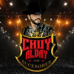 Chuy Alday Y Los Sucesores